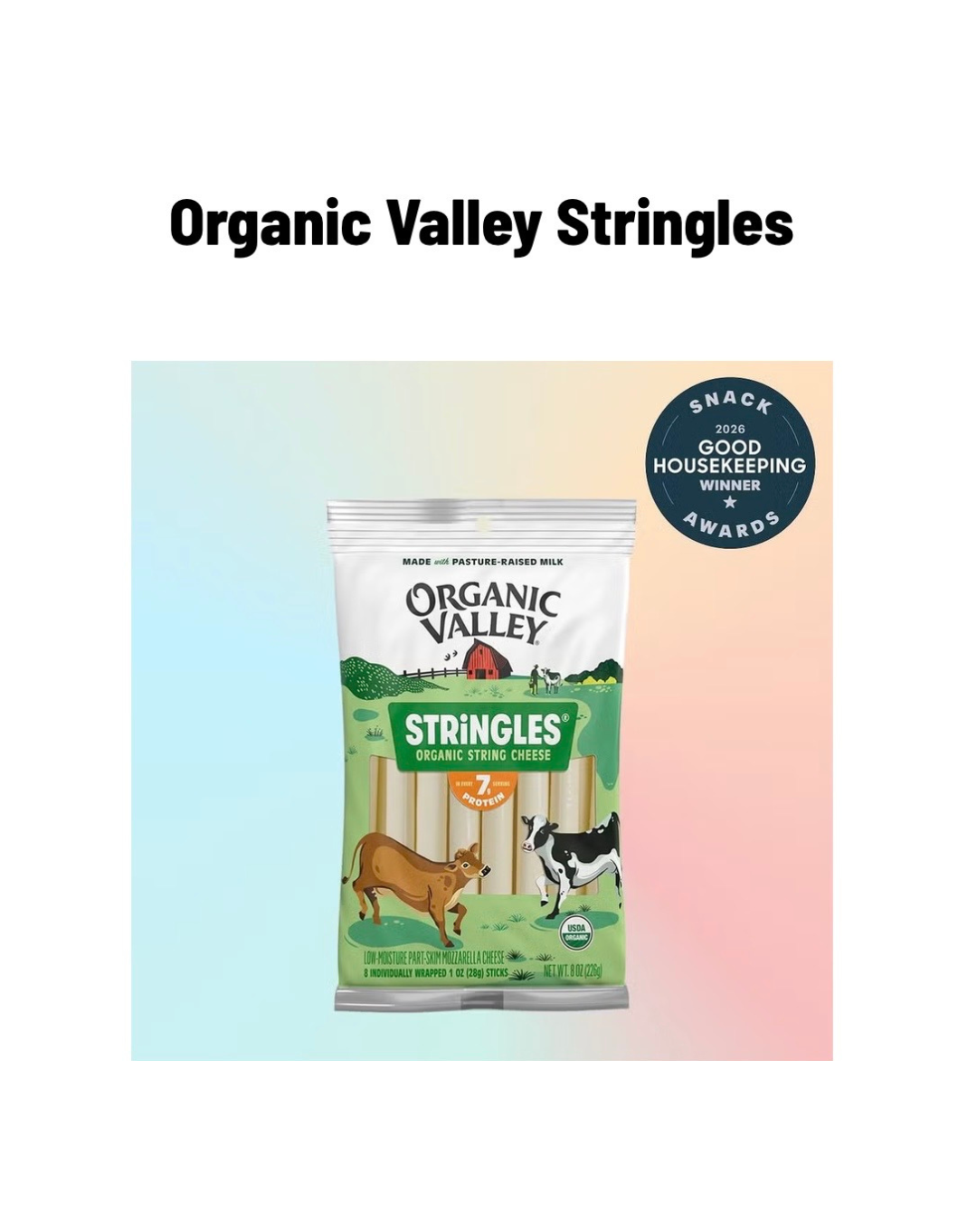 Organic Valley Stringles: Good House Keeping Snack Award